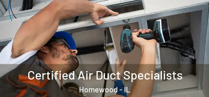  Certified Air Duct Specialists Homewood - IL