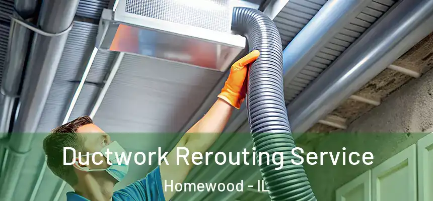  Ductwork Rerouting Service Homewood - IL