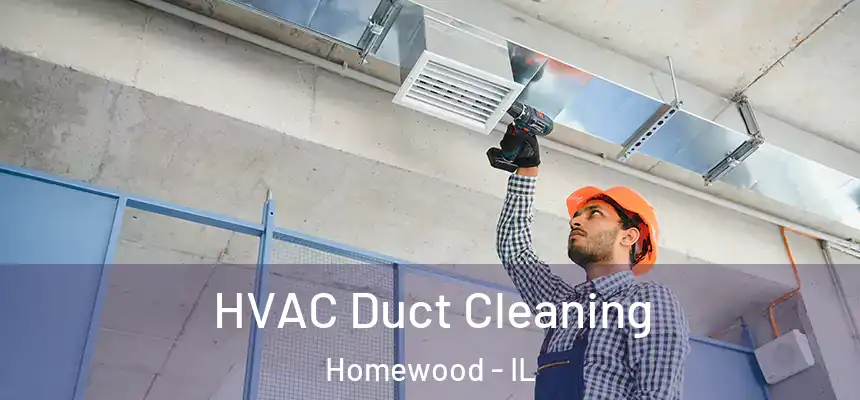  HVAC Duct Cleaning Homewood - IL